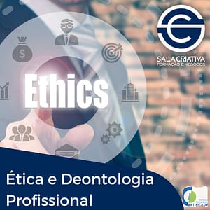 Ética e Deontologia Profissionais